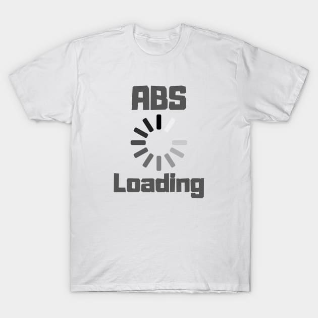 Abs Loading T-Shirt by Catchy Phase